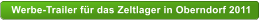 Werbe-Trailer fr das Zeltlager in Oberndorf 2011
