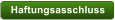 Haftungsasschluss