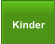 Kinder